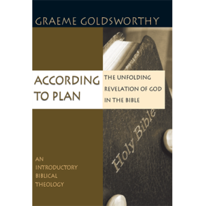 According to Plan The Unfolding Revelation of God 